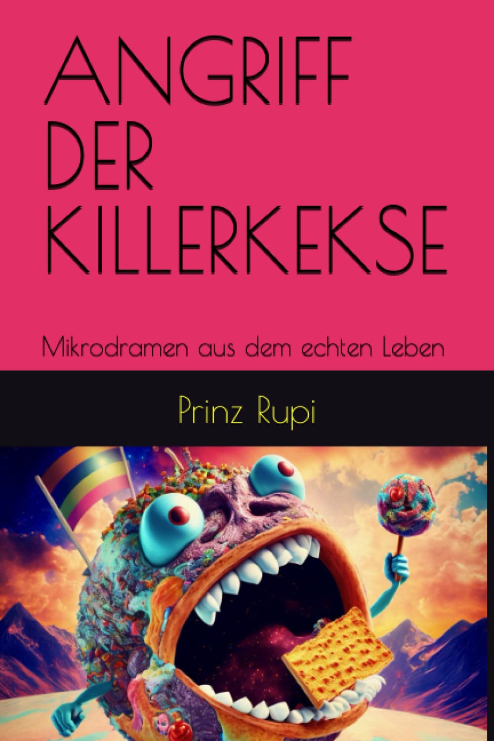 ANGRIFF DER KILLERKEKSE: Mikrodramen aus dem echten Leben Humour & Satire