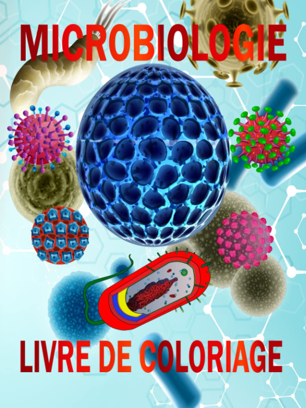 Microbiologie Livre De Coloriage: Les Bases De La Microbiologie, à Partir Des Bactéries, Des Virus Et Des Parasites. book