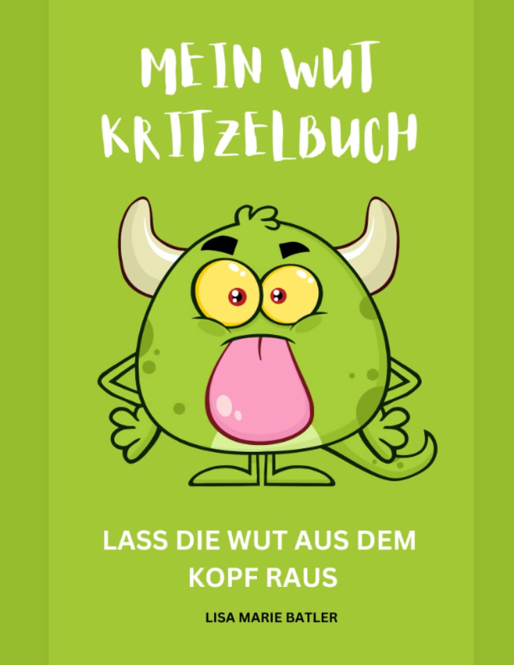 WUT Kritzelbuch - LASS DIE WUT AUS DEM KOPF RAUS: Wütendes Buch - Für weniger Wut im Leben, Das Miese Laune ausleben im Malbuch, Manga