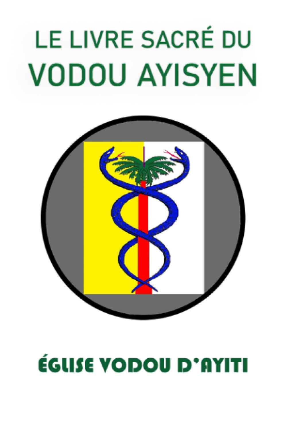 Le livre sacré du vodou Ayisyen book