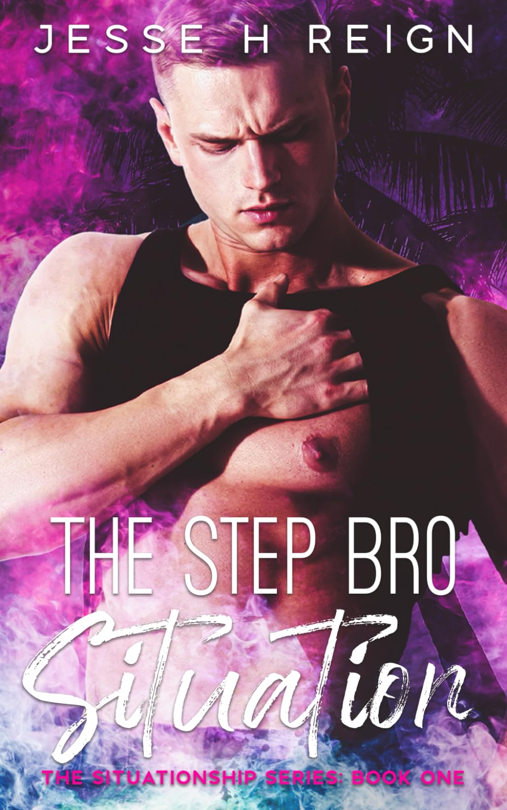 The Step Bro Situation (The Situationship Series, Band 1) LGBTQ+