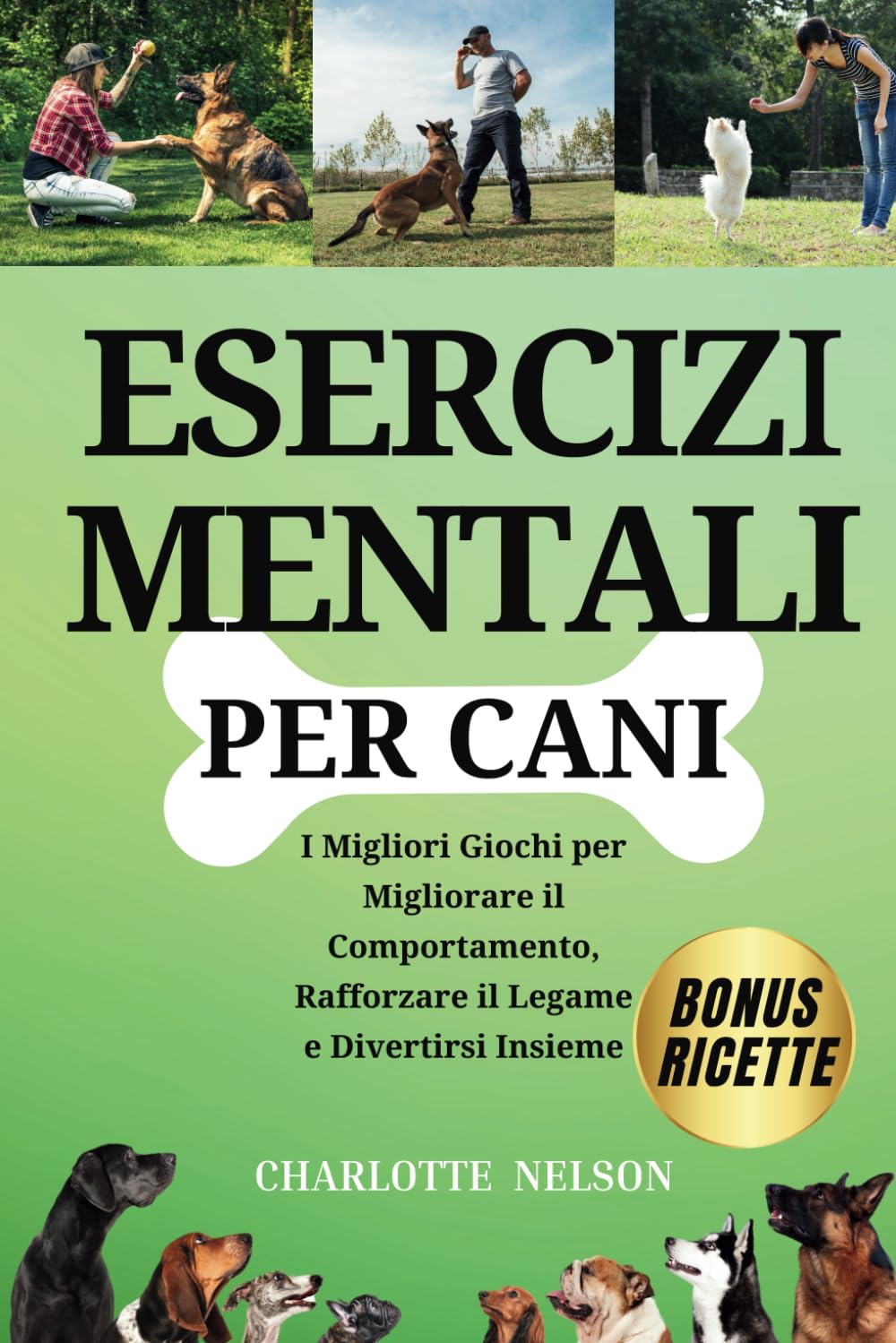 Esercizi Mentali per Cani: I Migliori Giochi per Migliorare il Comportamento, Rafforzare il Legame e Divertirsi Insieme: Benefici Sia per Te che Per Il Tuo Amico a Quattro Zampe Pets