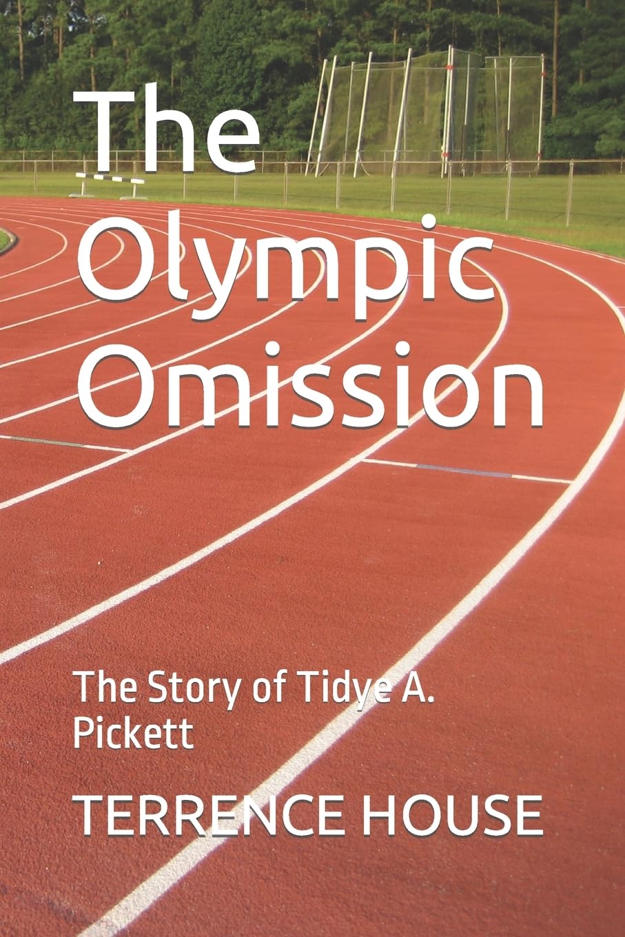 The Olympic Omission: The Story of Tidye A. Pickett Books