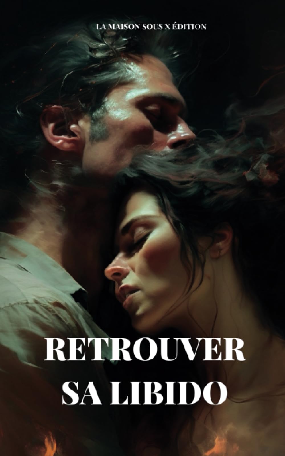 Comment retrouver une sexualité épanouie: Retrouver sa libido book