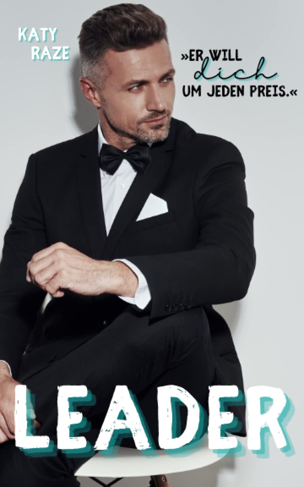 Leader: Er will dich um jeden Preis (Gay Romance) book