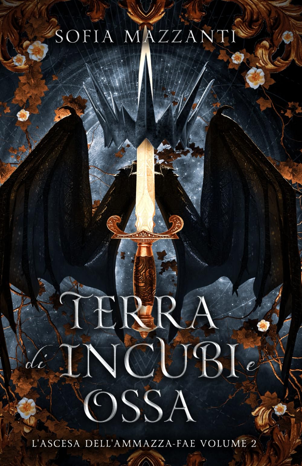 Terra di incubi e ossa: L'ascesa dell'ammazza-fae 2 book