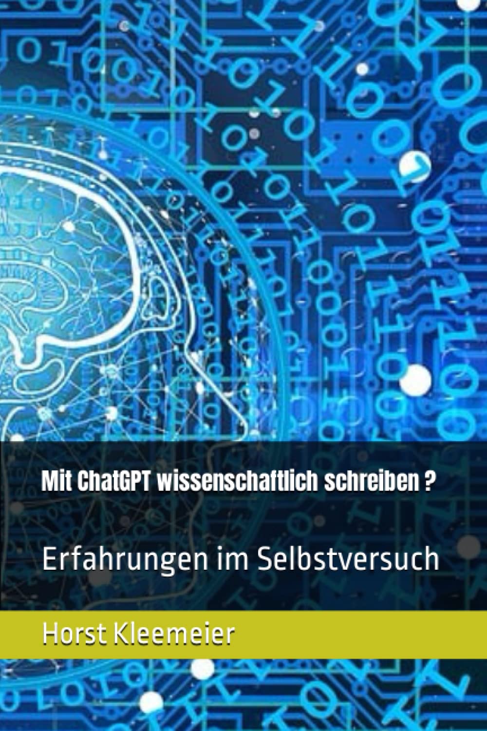 Mit ChatGPT wissenschaftlich schreiben ?: Erfahrungen im Selbstversuch Religion & Esotericism