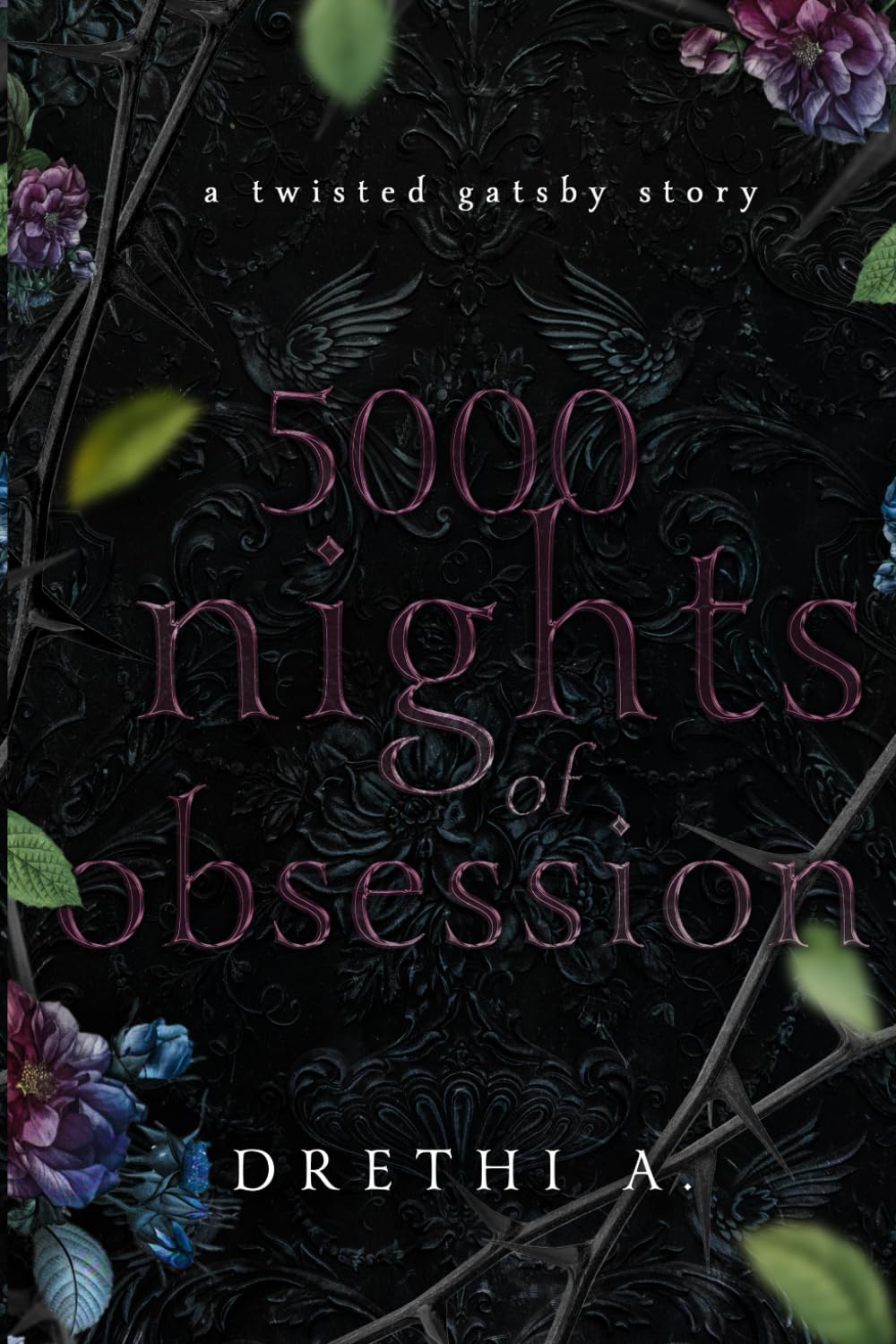 5000 Nights of Obsession: A Twisted Gatsby Story book