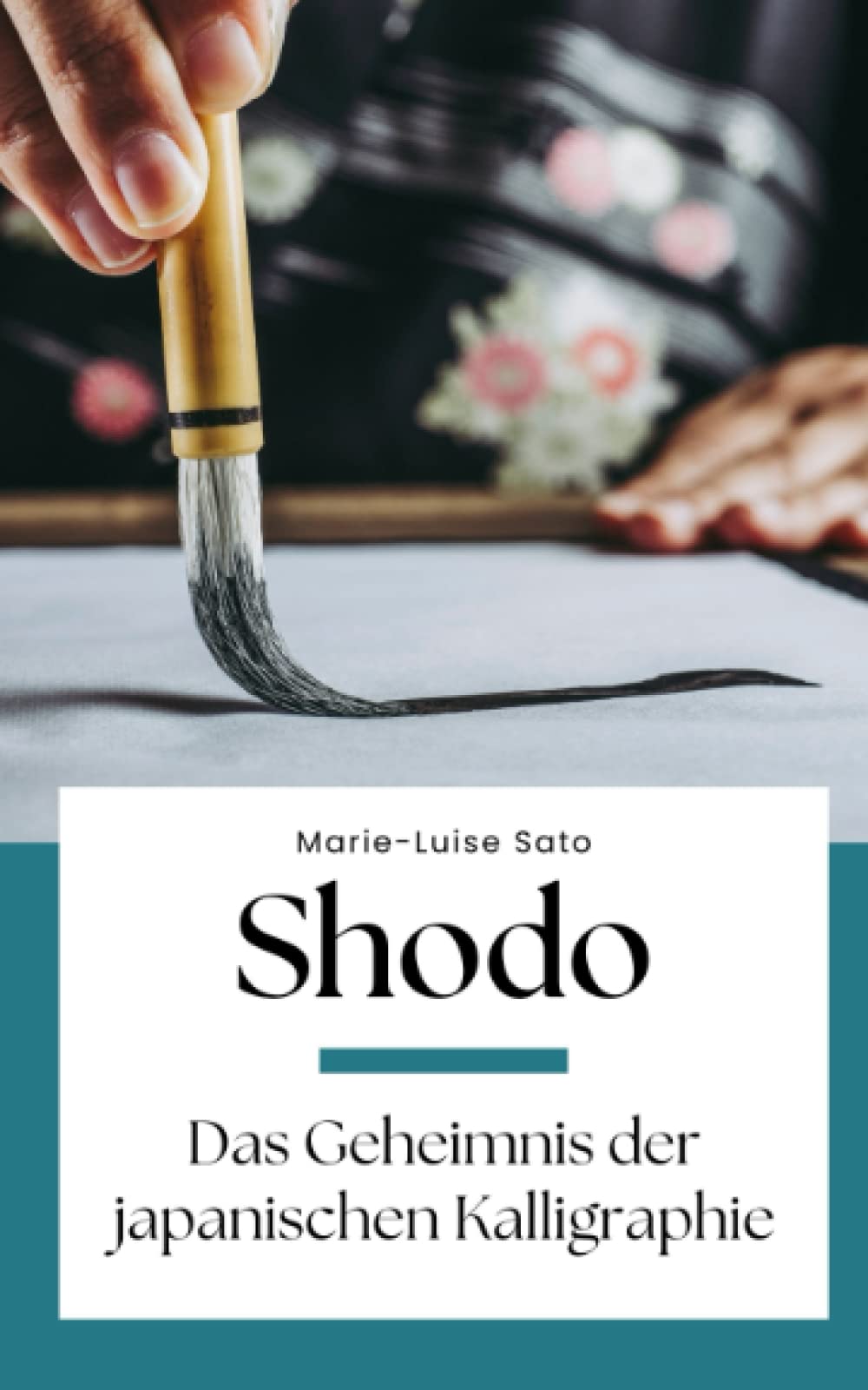 Shodo: Das Geheimnis der japanischen Kalligraphie Hobbies & Crafts