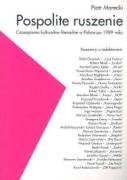 Pospolite ruszenie: Czasopisma kulturalno-literackie w Polsce po 1989 roku Books