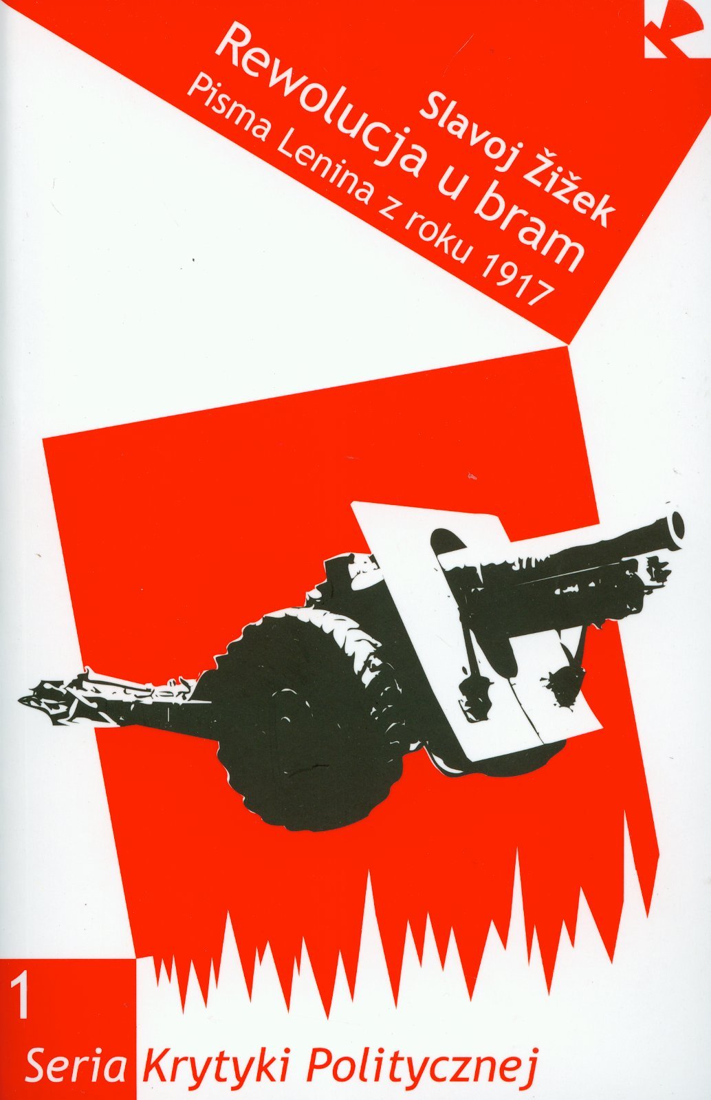 Rewolucja u bram: Pisma Lenina z roku 1917 (SERIA KRYTYKI POLITYCZNEJ) Books