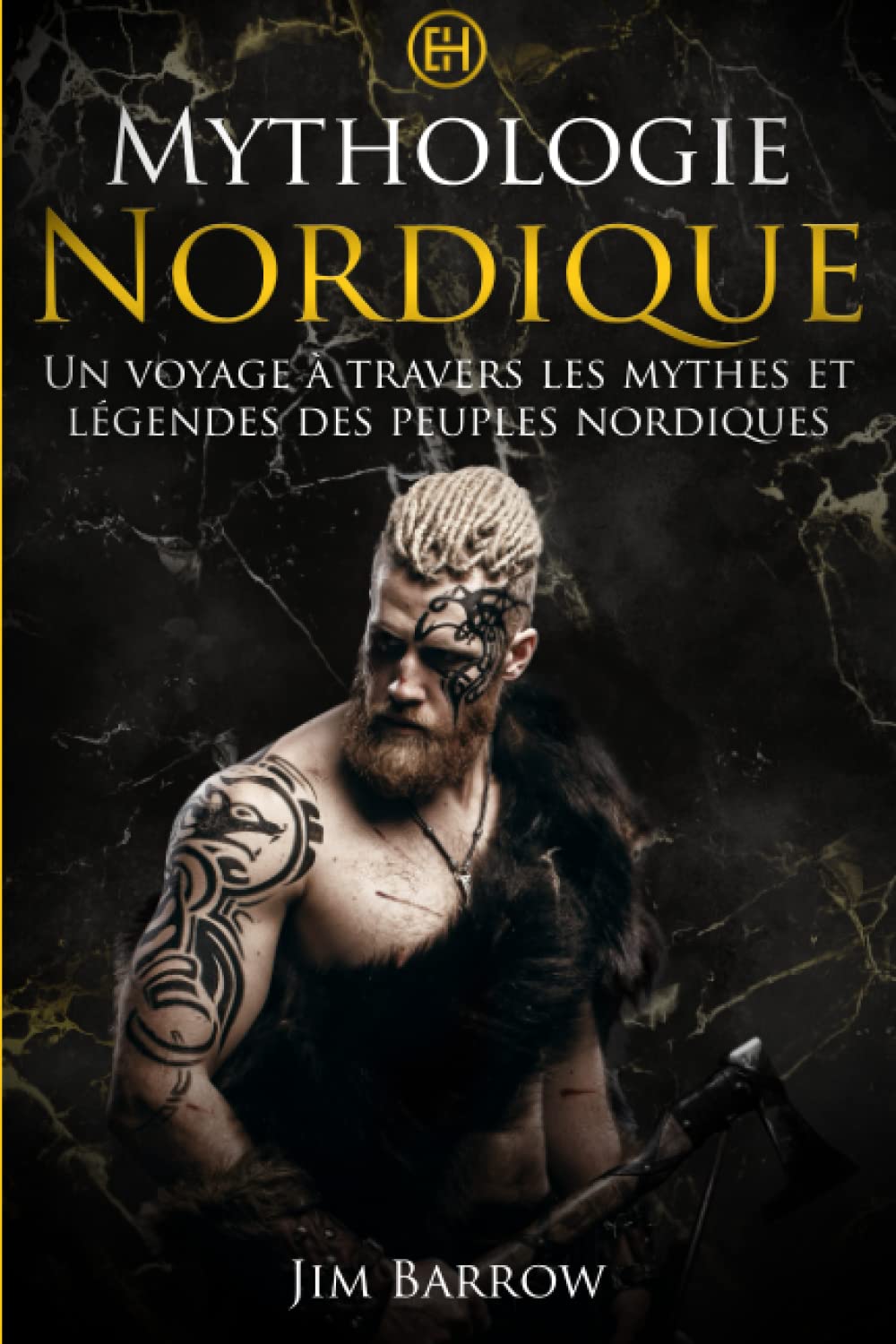 Mythologie Nordique: Un voyage à travers les mythes et légendes des peuples nordiques (Easy History Français) Politics & History