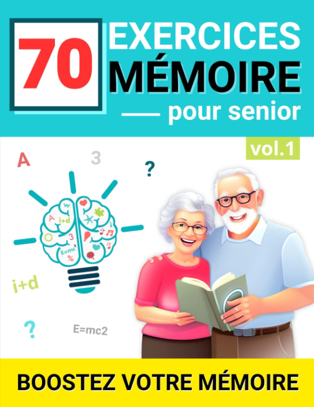 70 Exercices Mémoire pour Senior: cahier d'activités pour entretenir le cerveau Vol 1 | livre multi-jeux d'observation, réflexion et logique pour ... grand format A4 | idée de cadeau papy mamie Leisure & Fun