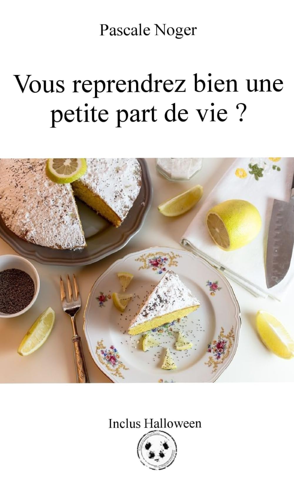 Vous reprendrez bien une petite part de vie ? book
