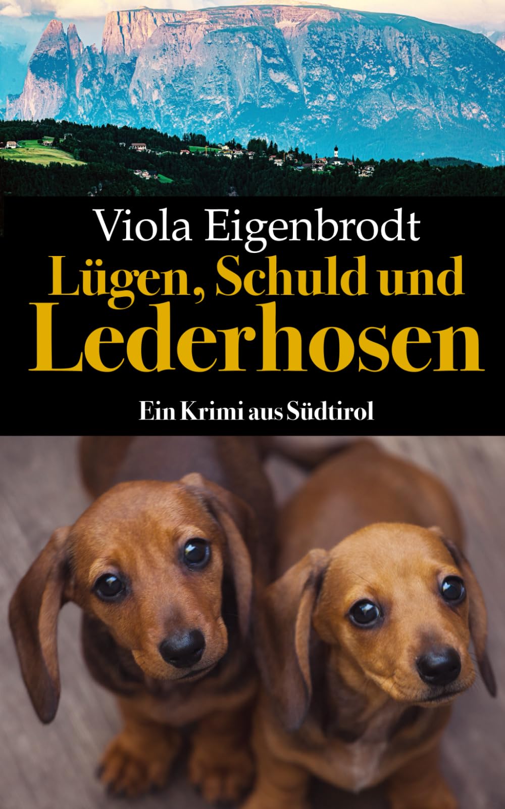 Lügen, Schuld und Lederhosen: Ein Krimi aus Südtirol (Merankrimis) Detective & CSI