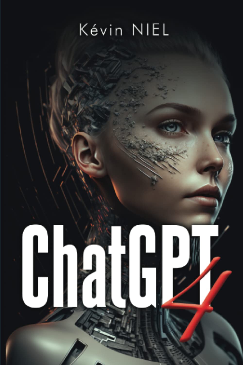 Chat GPT 4 - Apprenez à exploiter le potentiel de l'Intelligence Artificielle book