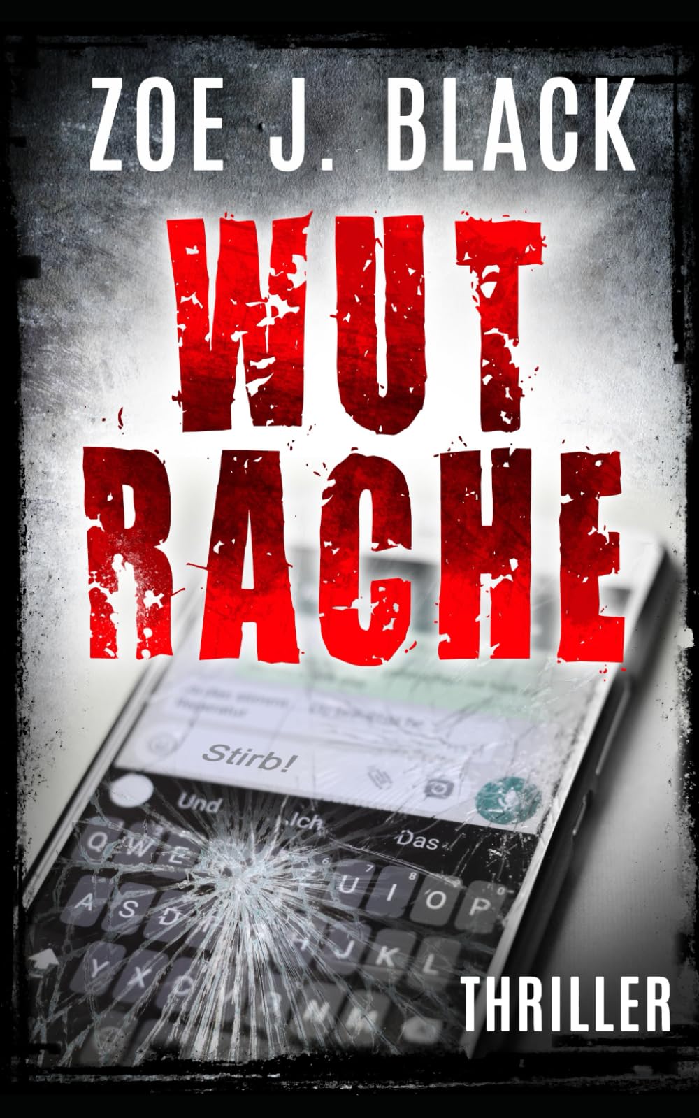 Wutrache: Thriller (Künzel & Lobenstein-Thriller) Suspense & Thrillers