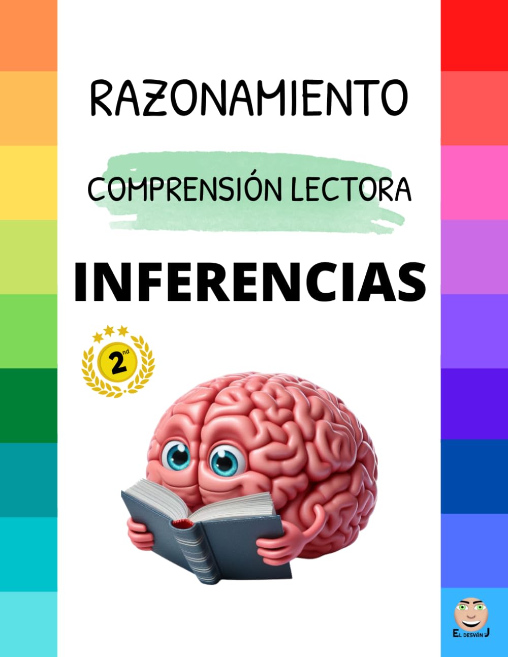 INFERENCIAS: 120 Inferencias semánticas, lógicas, visuales, pragmáticas...: Refuerzo en la COMPRENSIÓN de textos y COMPRESIÓN sintáctica. book