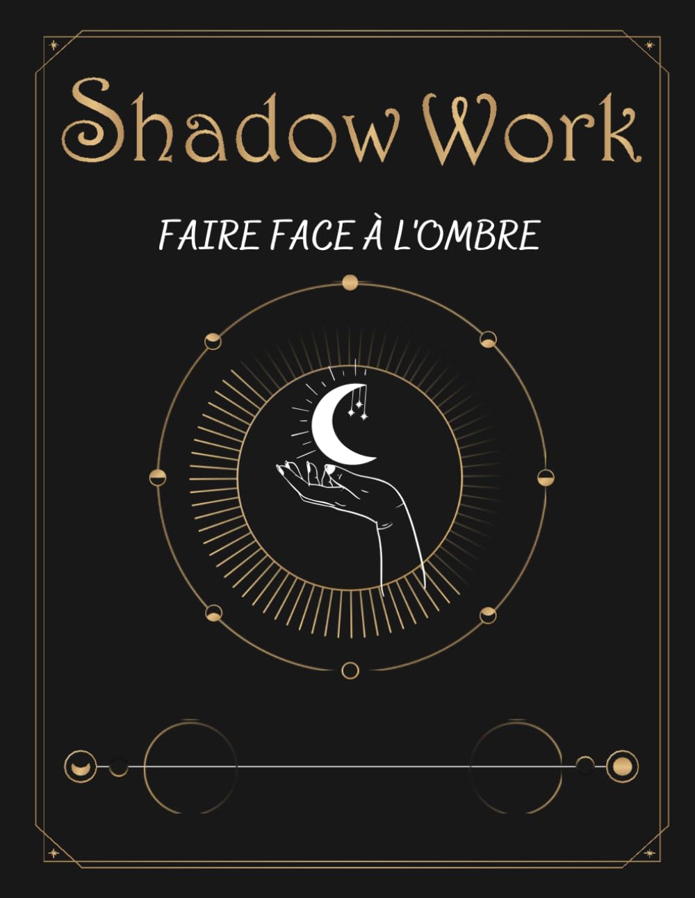 Shadow Work - Journal de travail d'ombre - Tarot et Oracle: Mettez vous au défi d’explorer ce que vous pourriez généralement éviter Death & Mourning