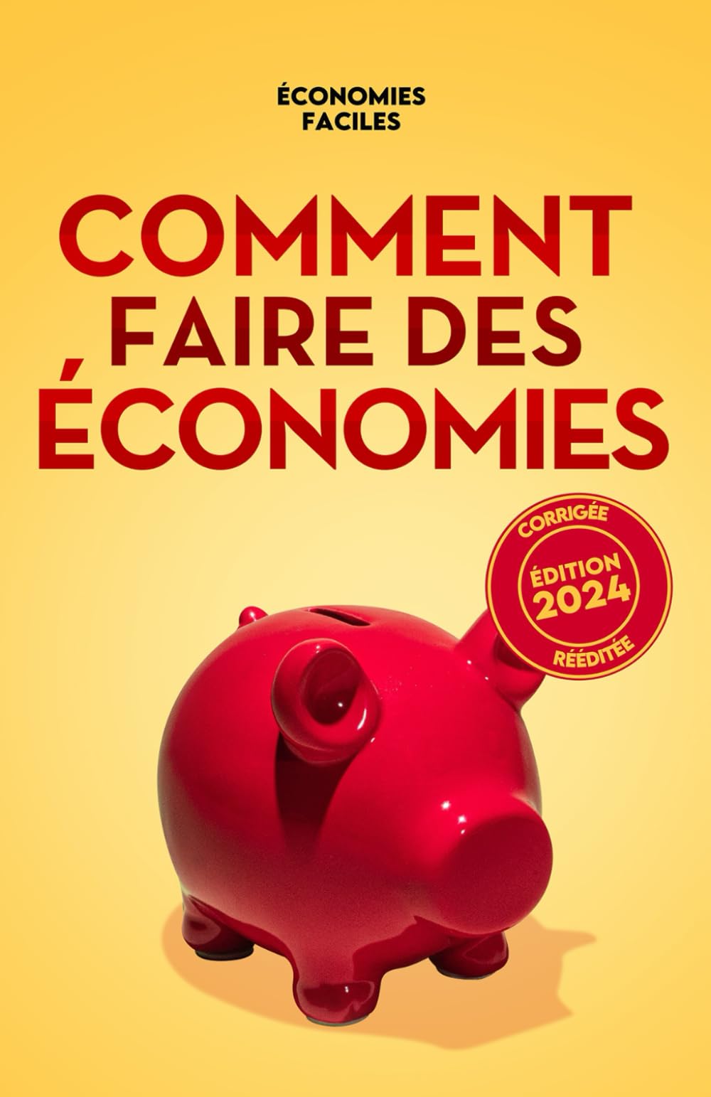 Comment faire des économies: Guide complet pour faire un budget, sortir de la dette, économiser au quotidien et atteindre la liberté financière. ... et apprendre à économiser, Band 3) Business, Finance & Career
