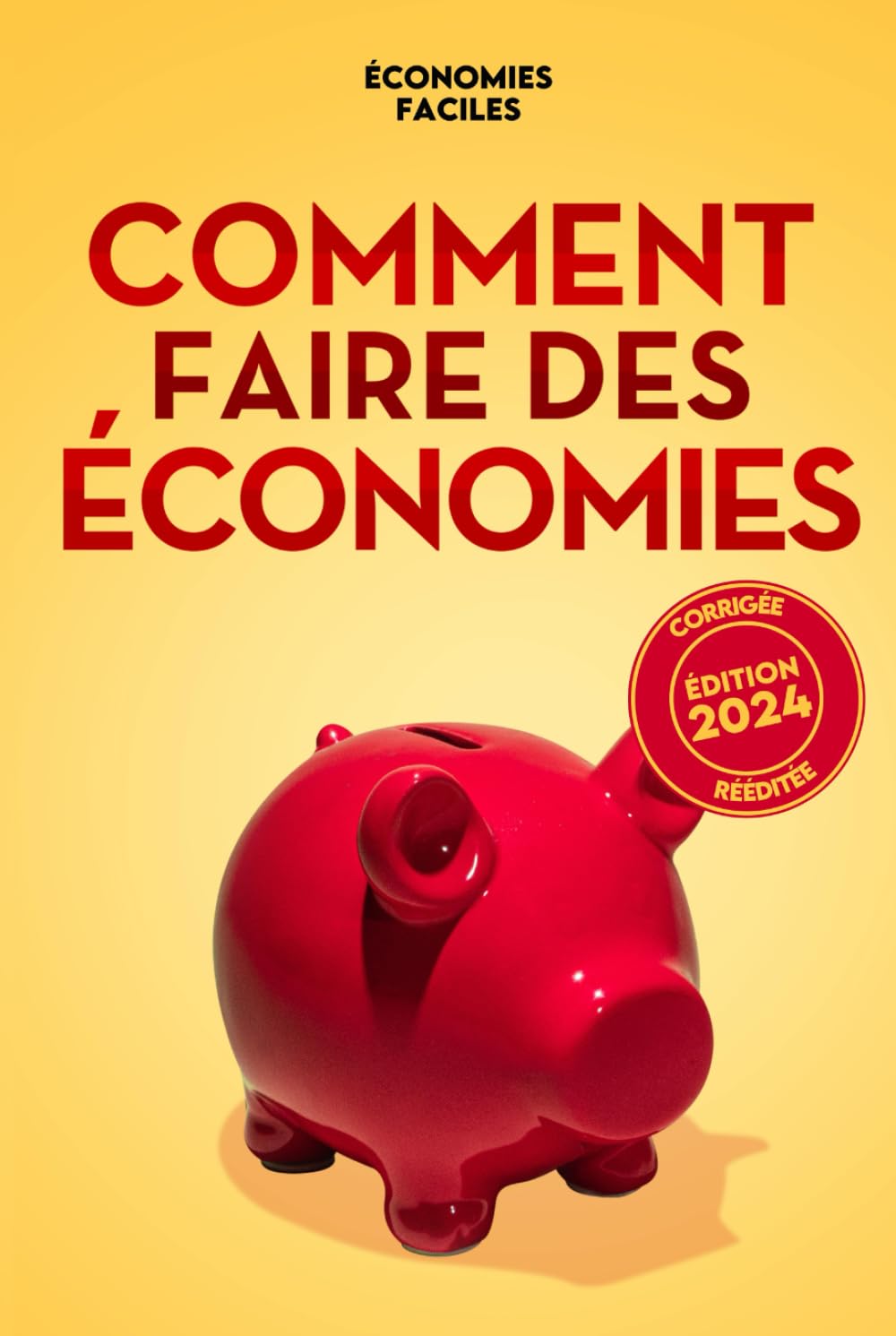 Comment faire des économies: Guide complet pour faire un budget, sortir de la dette, économiser au quotidien et atteindre la liberté financière. book