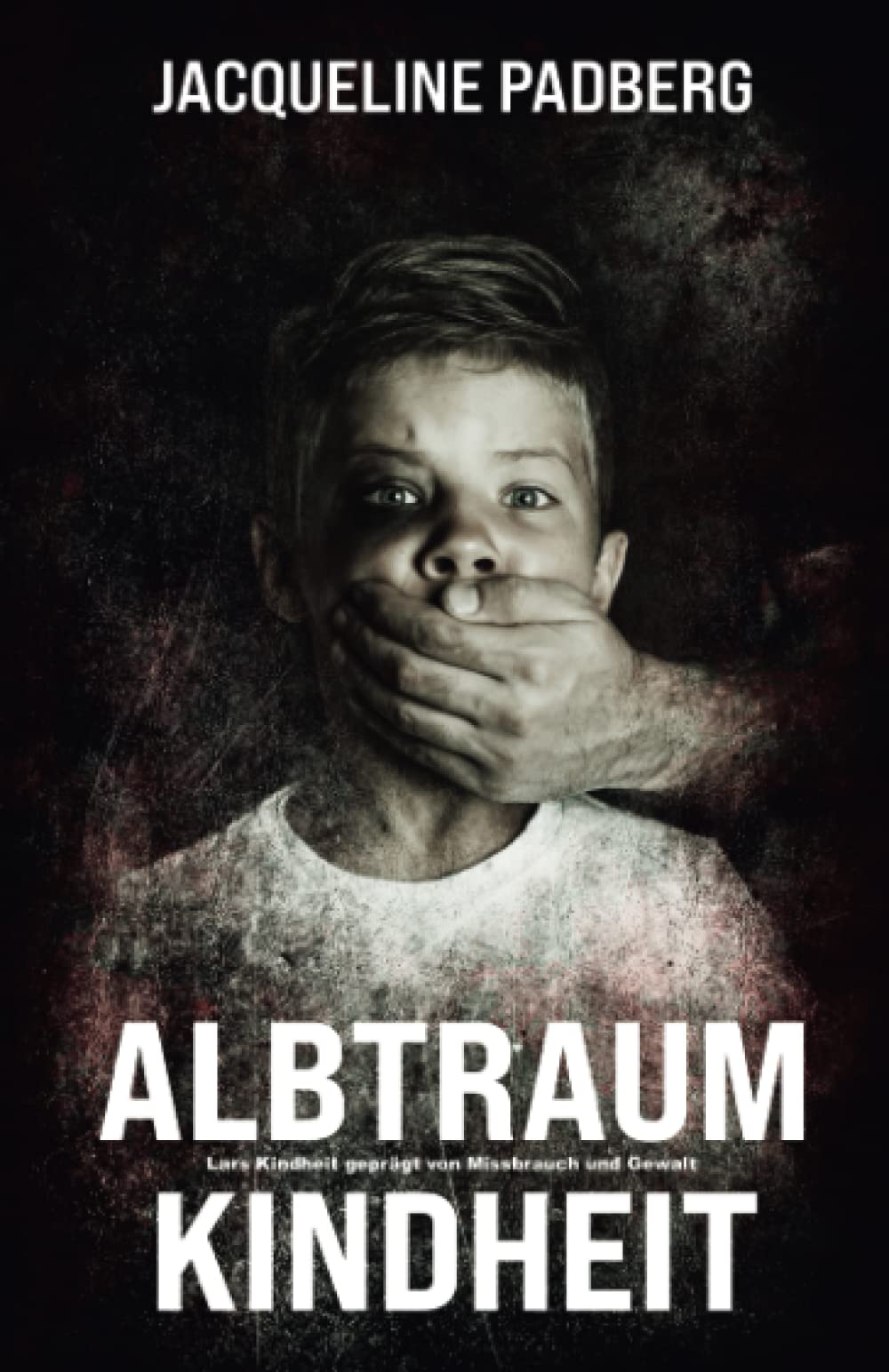 Albtraum Kindheit: Lars Kindheit, geprägt von Missbrauch und Gewalt Psychology