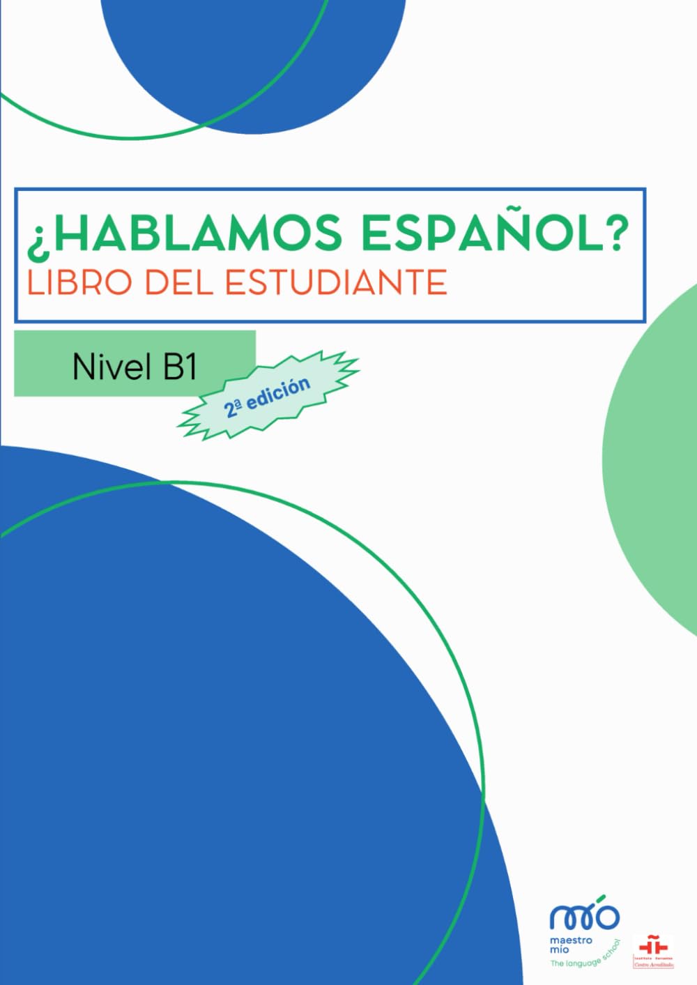 ¿Hablamos español? Libro del estudiante: Nivel B1 book