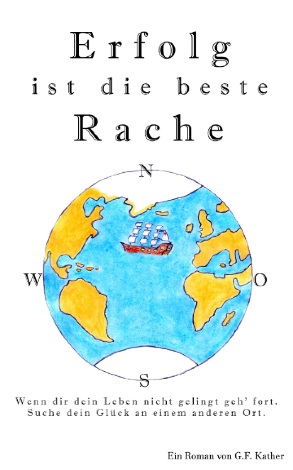 Erfolg ist die beste Rache Historical Fiction