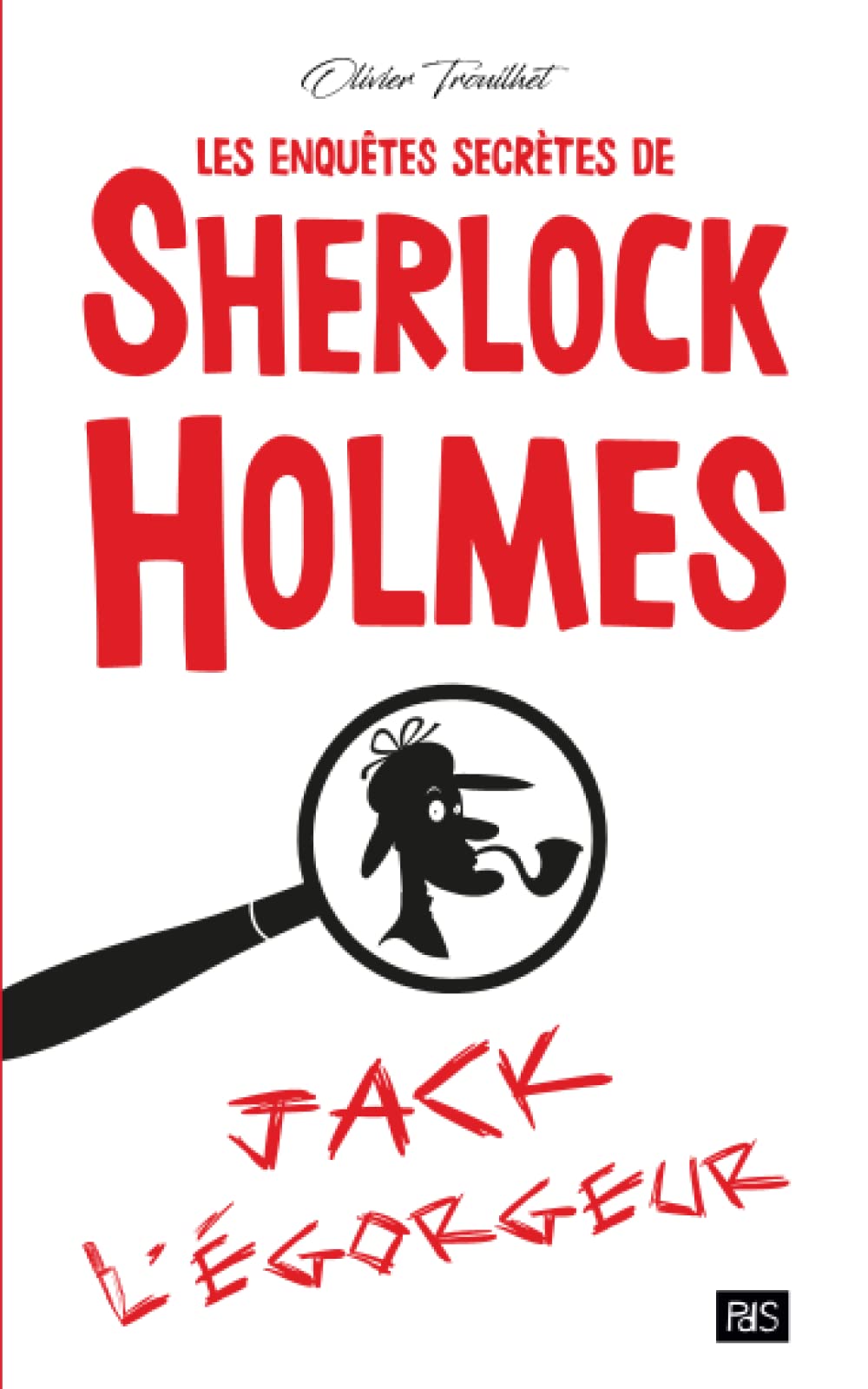 Les Enquêtes Secrètes de Sherlock Holmes - Jack l'Égorgeur Humour & Satire