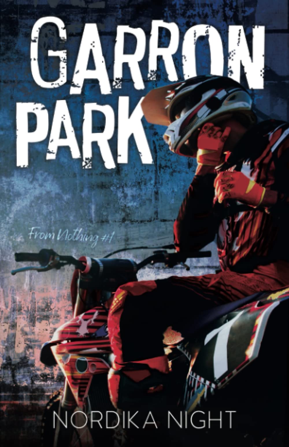 Garron Park: MM enemies to lovers romance (From Nothing, Band 1) LGBTQ+