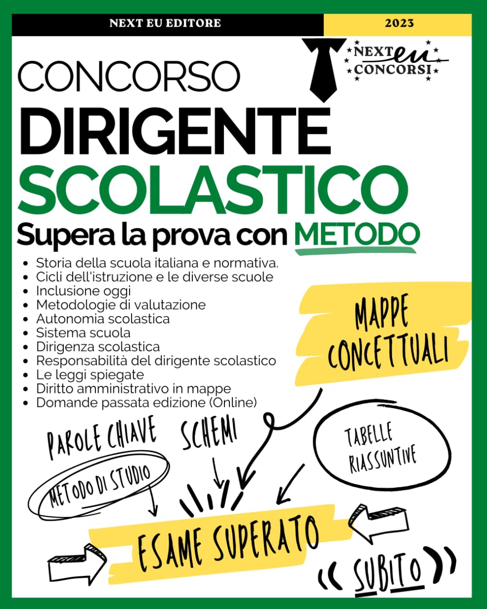 Concorso Dirigente Scolastico 2023: Strategie, Mappe concettuali e Schemi degli argomenti principali necessari a superare la prova con Metodo. Con espansione On-line. Education & Training