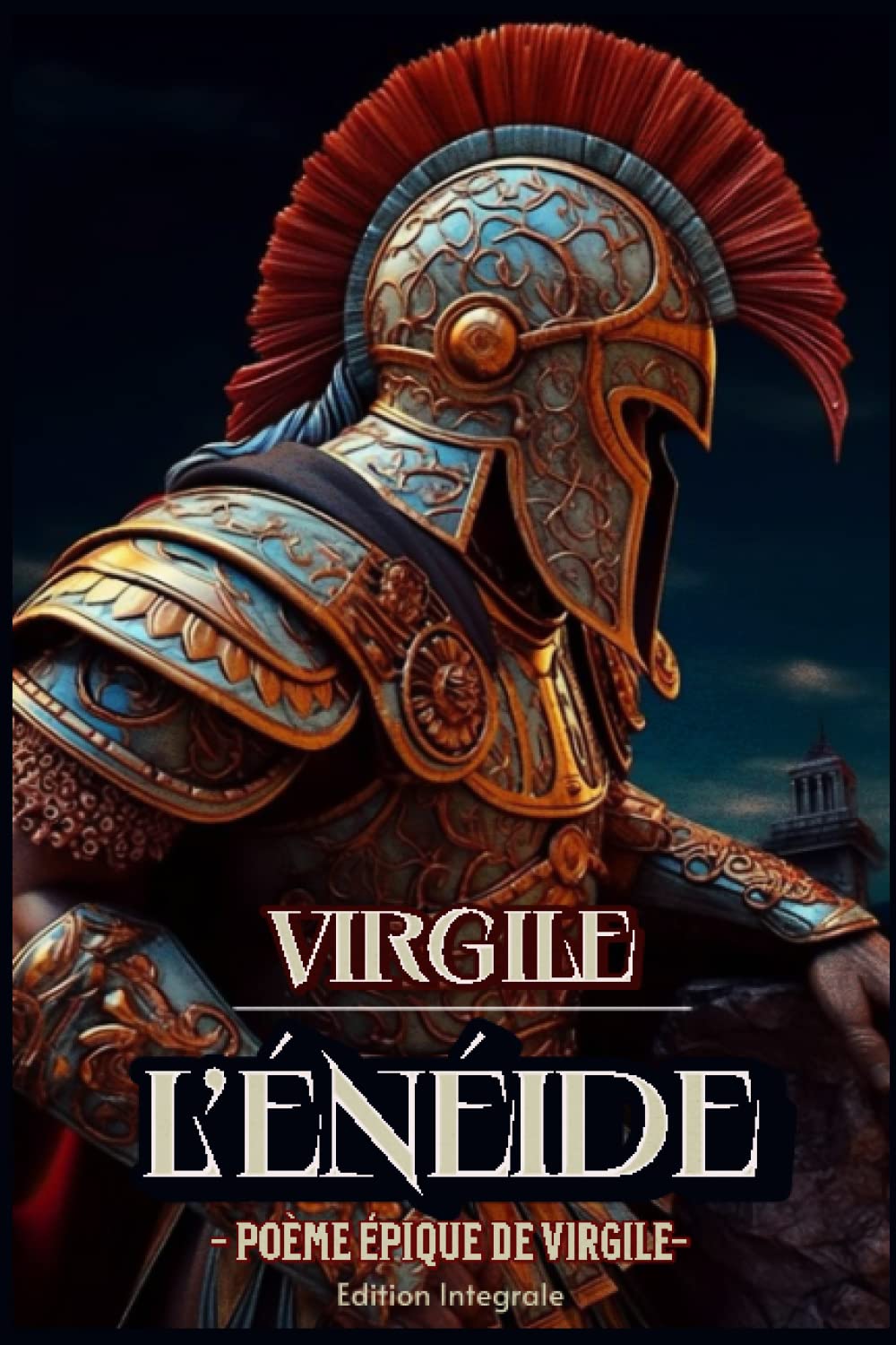 L’Énéide - Poème épique de Virgile- Edition Integrale: Collector Poetry