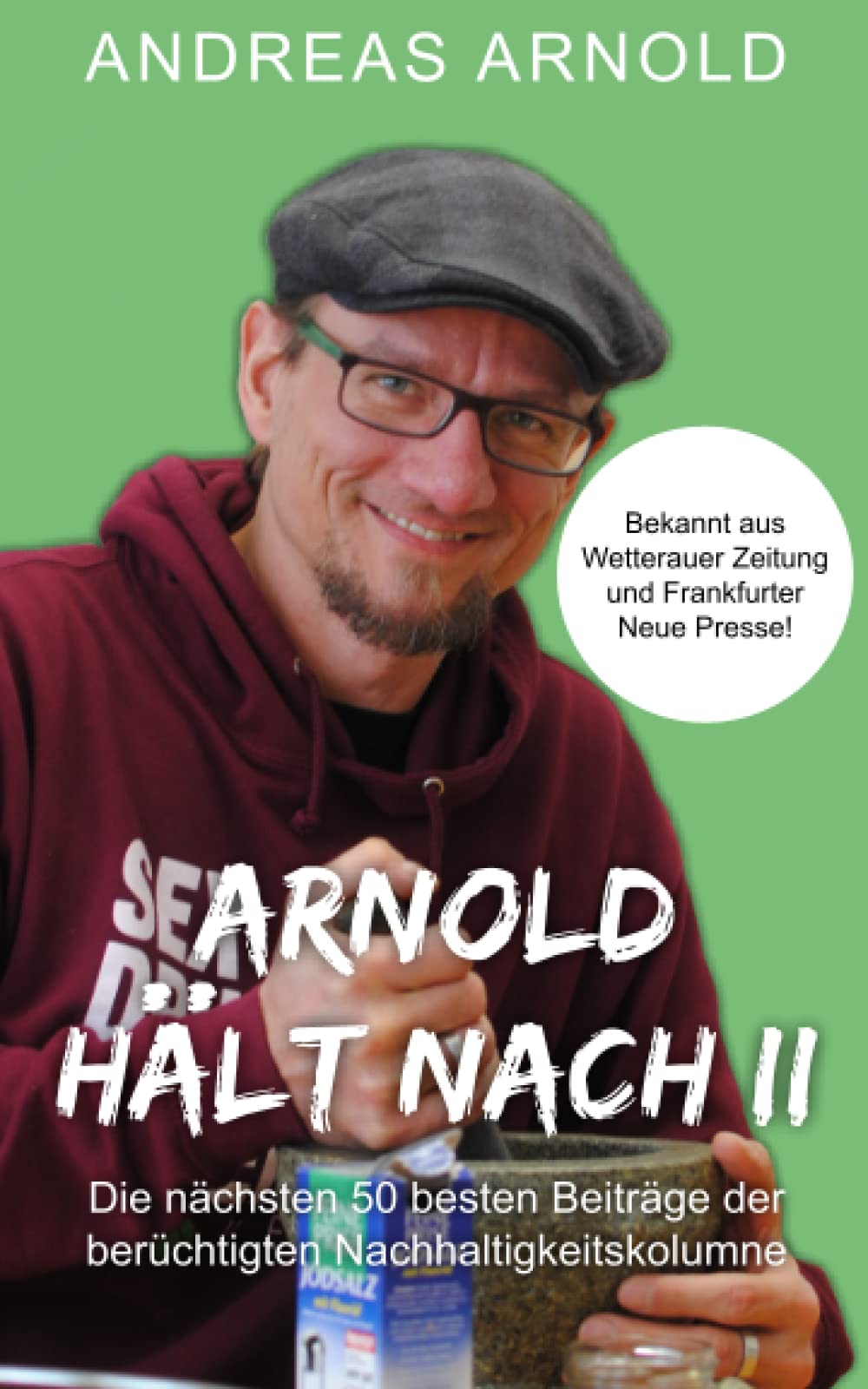 Arnold hält nach II: Die nächsten 50 besten Beiträge der berüchtigten Nachhaltigkeitskolumne Mathematics