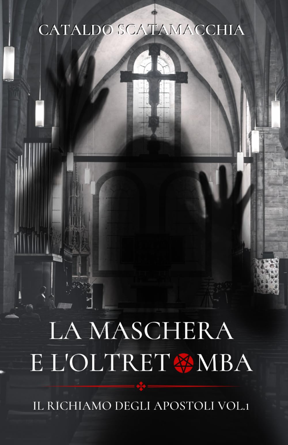 La Maschera e L'Oltretomba: Il richiamo degli Apostoli vol.1 book