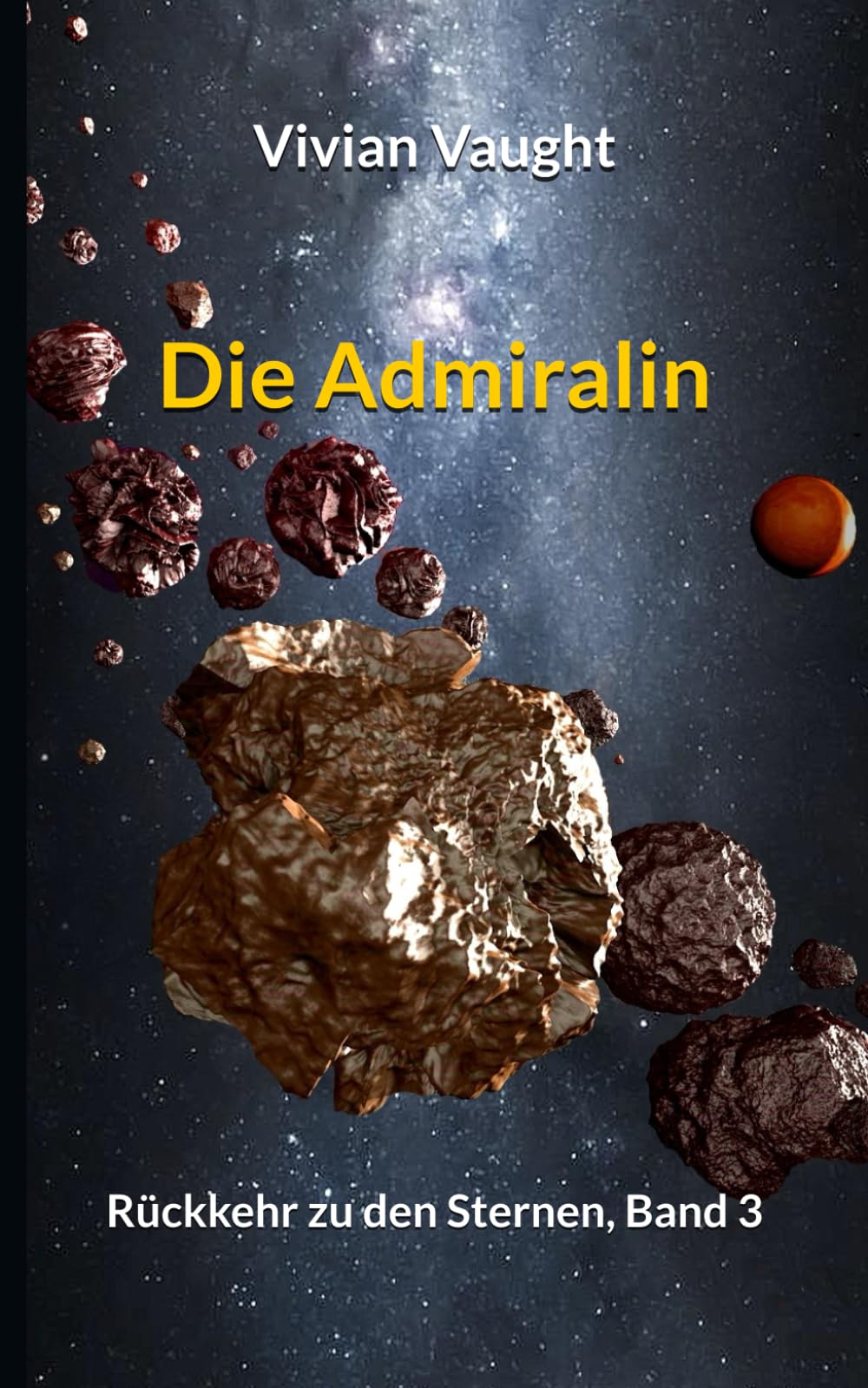Die Admiralin: Rückkehr zu den Sternen, Band 3 Action & Adventure