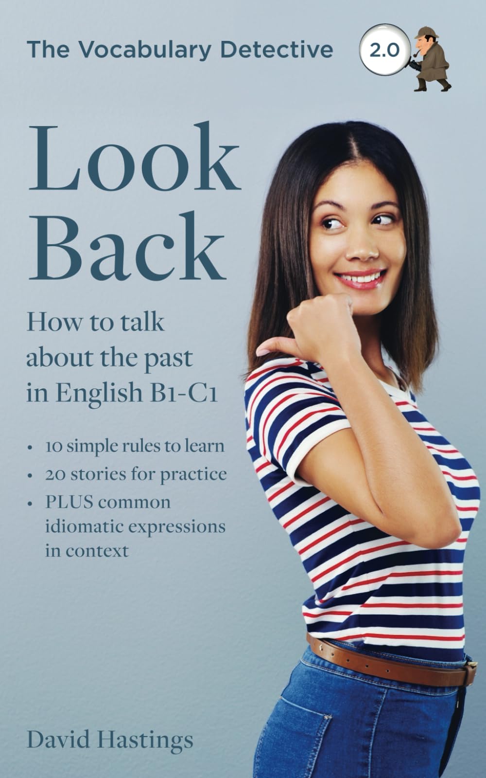 Look Back: How to talk about the past in English B1-C1 book