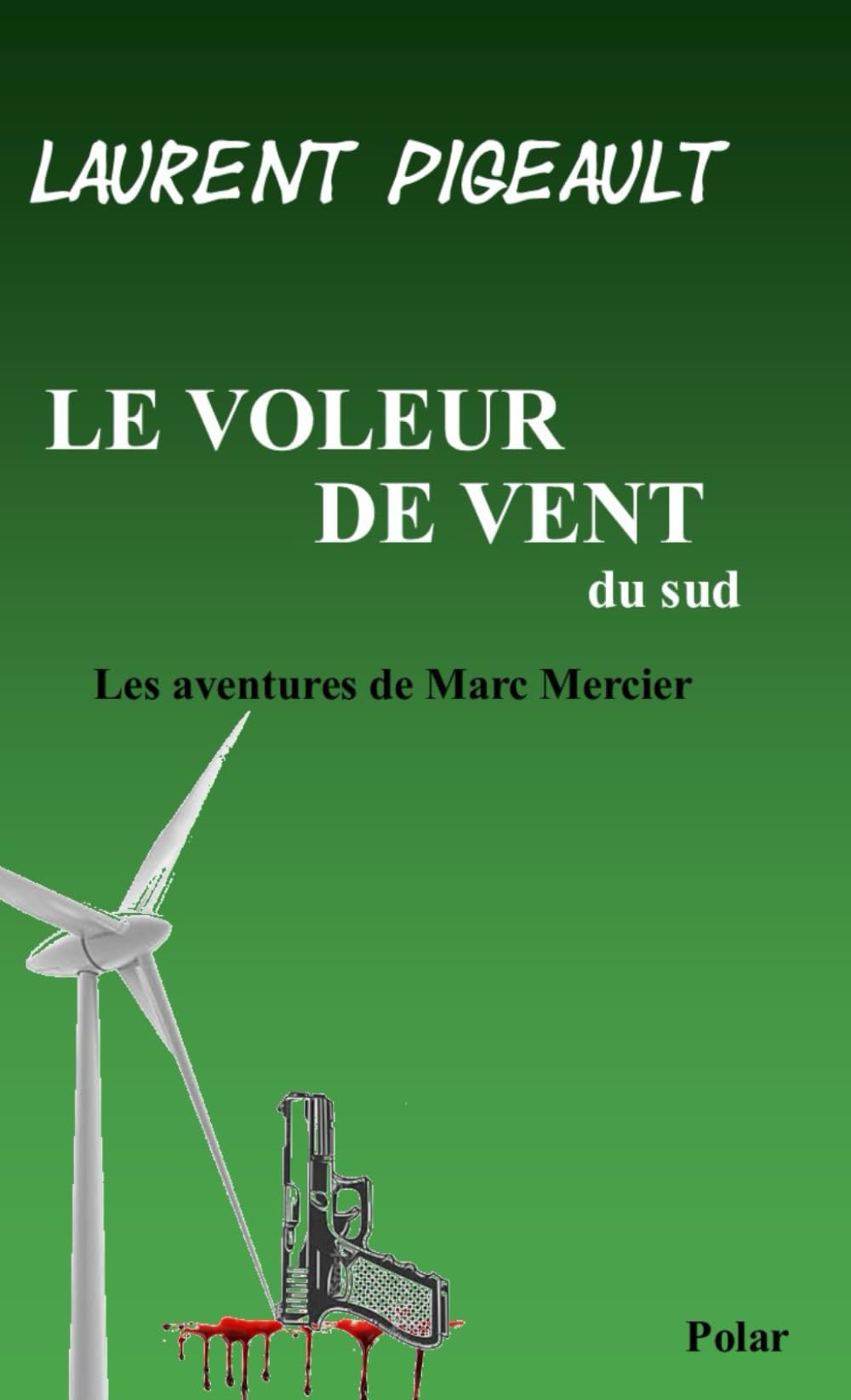 Le Voleur de vent: Les aventures de Marc Mercier Action & Adventure