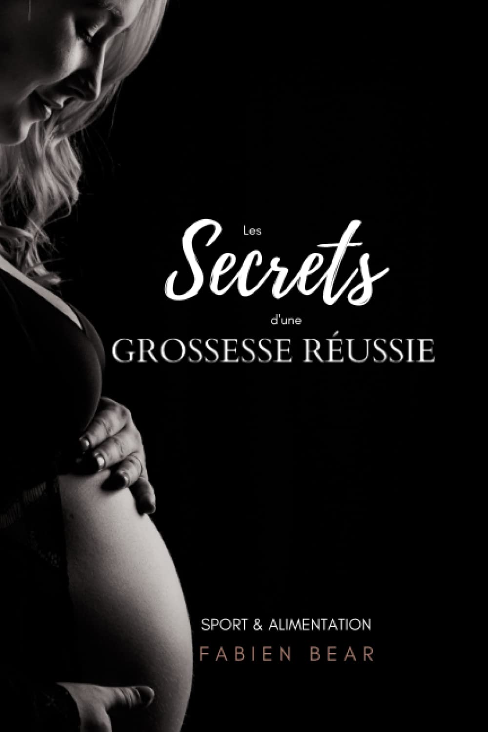 Les secrets d'une grossesse réussie: Sport et alimentation book
