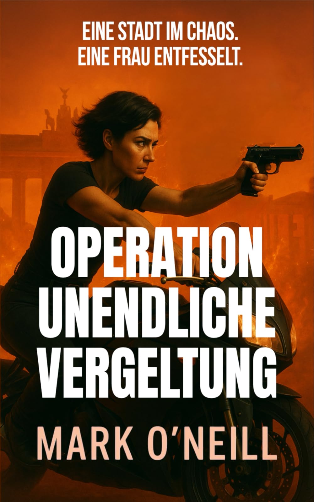 Operation Unendliche Vergeltung: Wenn Du überlegen willst, verärgere niemals die Abteilung 89 Suspense & Thrillers
