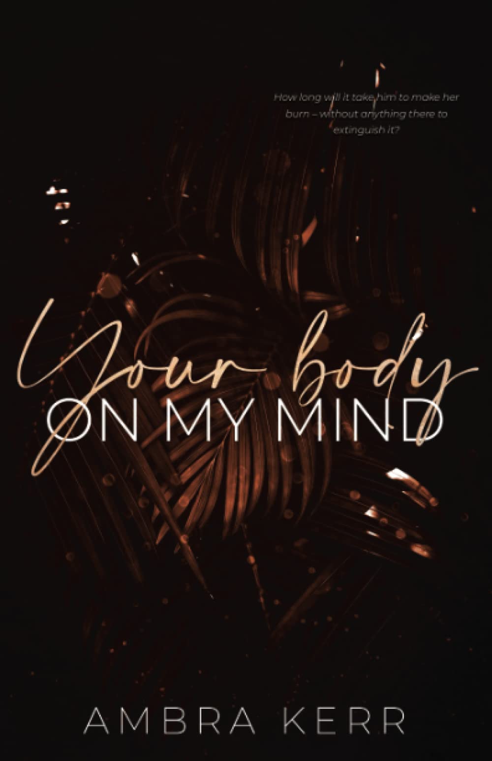 Your body on my mind (Honolulu Sun, Band 1) Contemporary Romance