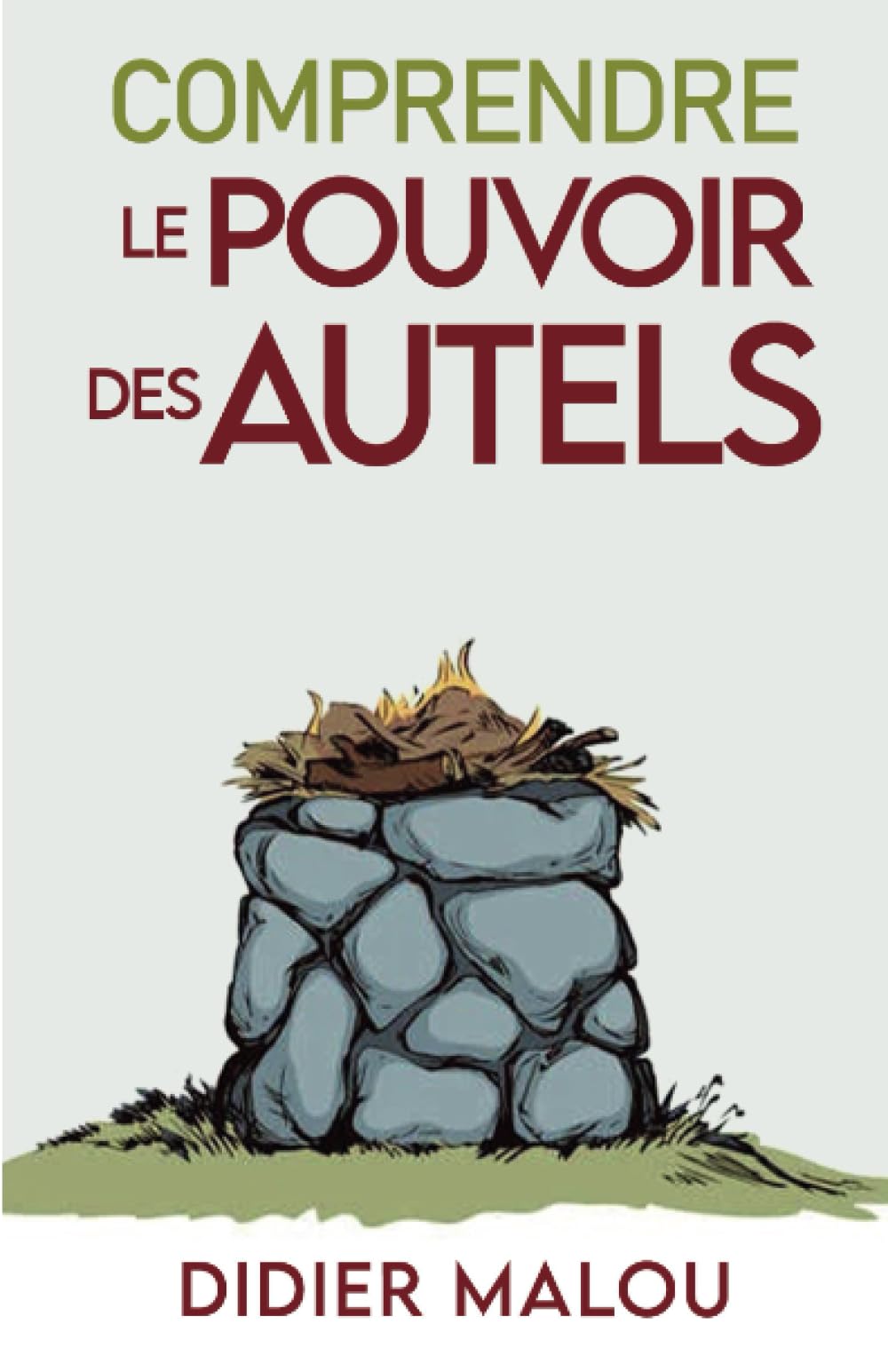 Comprendre le pouvoir des autels book