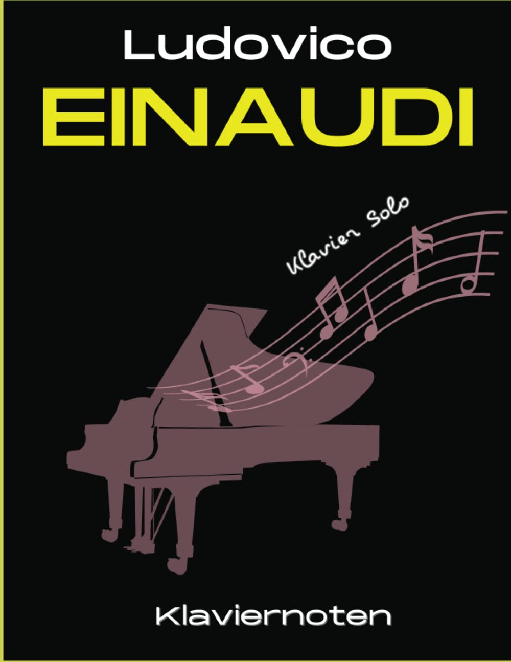 Ludovico Einaudi Klaviernoten: 28 Berühmte Lieder für Klavier Solo Sheet Music