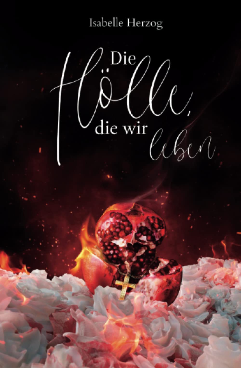 Die Hölle, die wir leben (Sünder-Reihe, Band 2) Romantic Thrillers