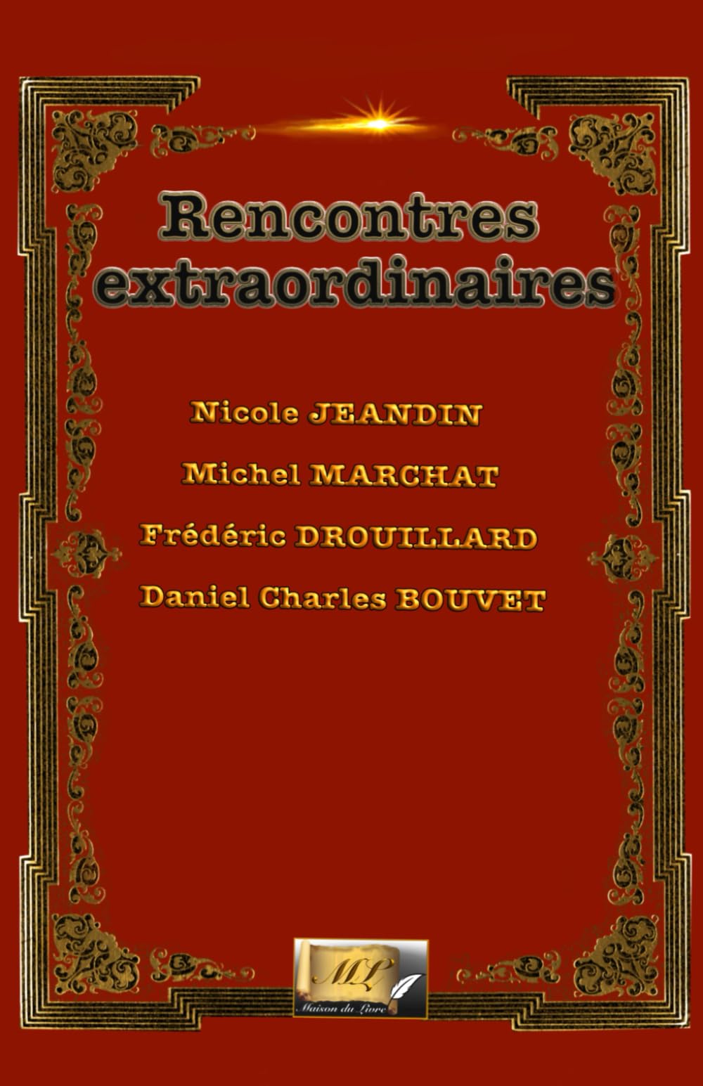 Rencontres extraordinaires book