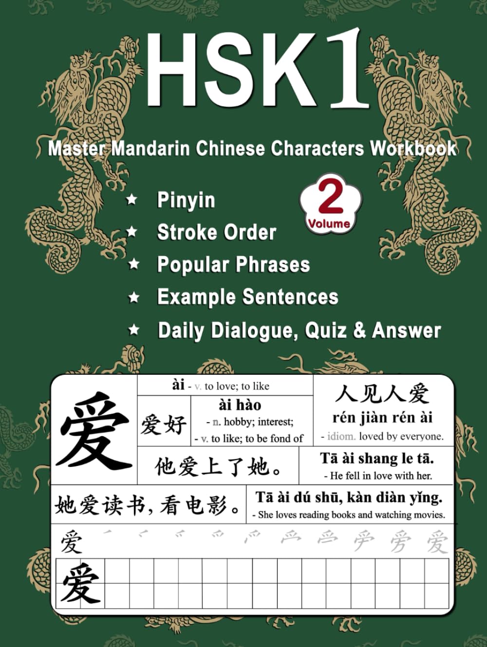 HSK 1 Master Mandarin Chinese Characters Workbook - Volume 2: New Words, Pinyin, Stroke Order, Popular Phrases, Example Sentences, Daily Dialogues, ... 8 - 15 (Master Chinese Characters, Band 2) Books