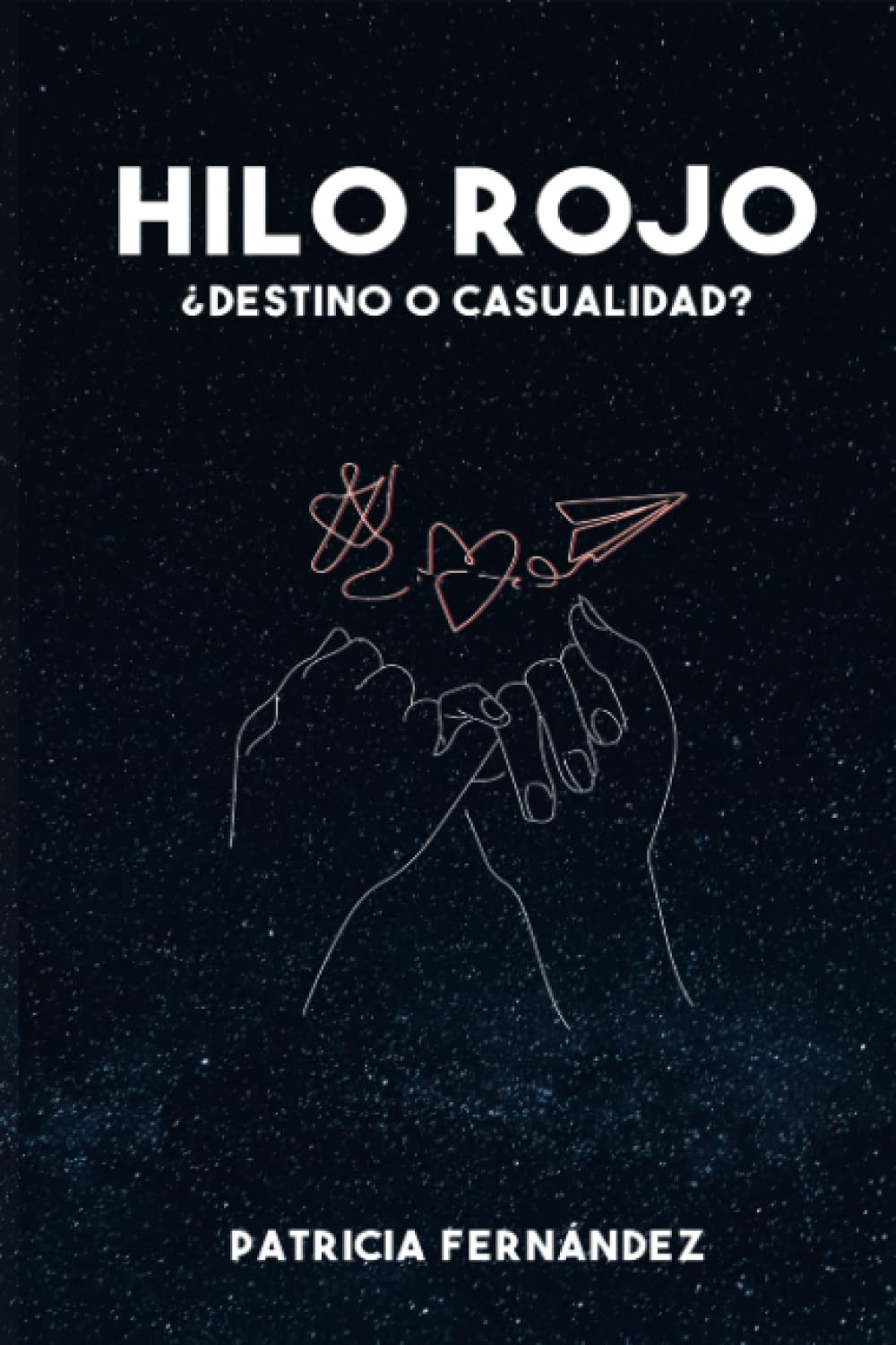 Hilo rojo: ¿Destino o casualidad? book