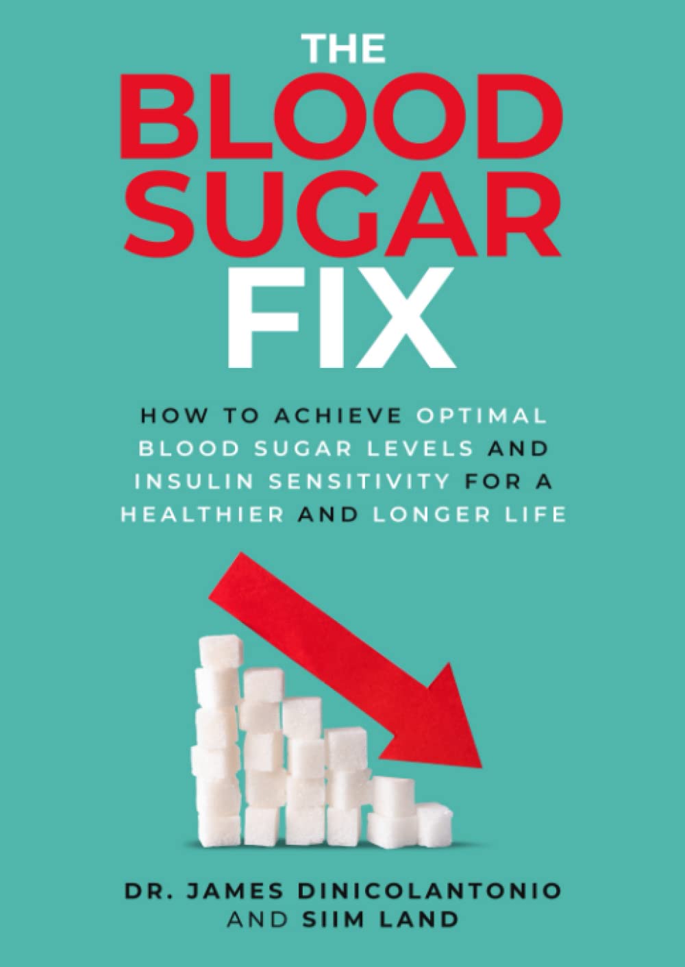 The Blood Sugar Fix: How to Achieve Optimal Blood Sugar Levels and Insulin Sensitivity for a Healthier and Longer Life Medicine