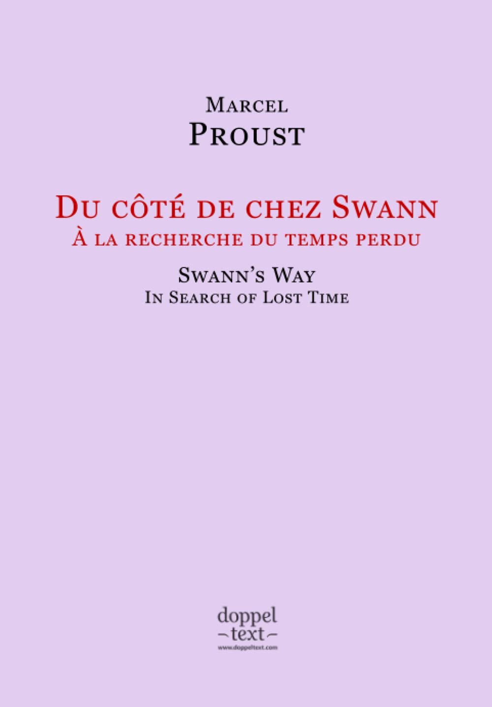 Du côté de chez Swann / Swann’s Way – Bilingual French-English Edition / Edition bilingue français-anglais book