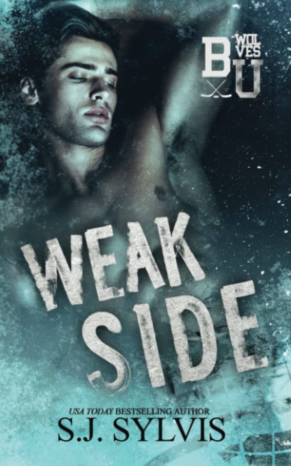 Weak Side: A Fake Dating Hockey Romance (Bexley U) New Adult