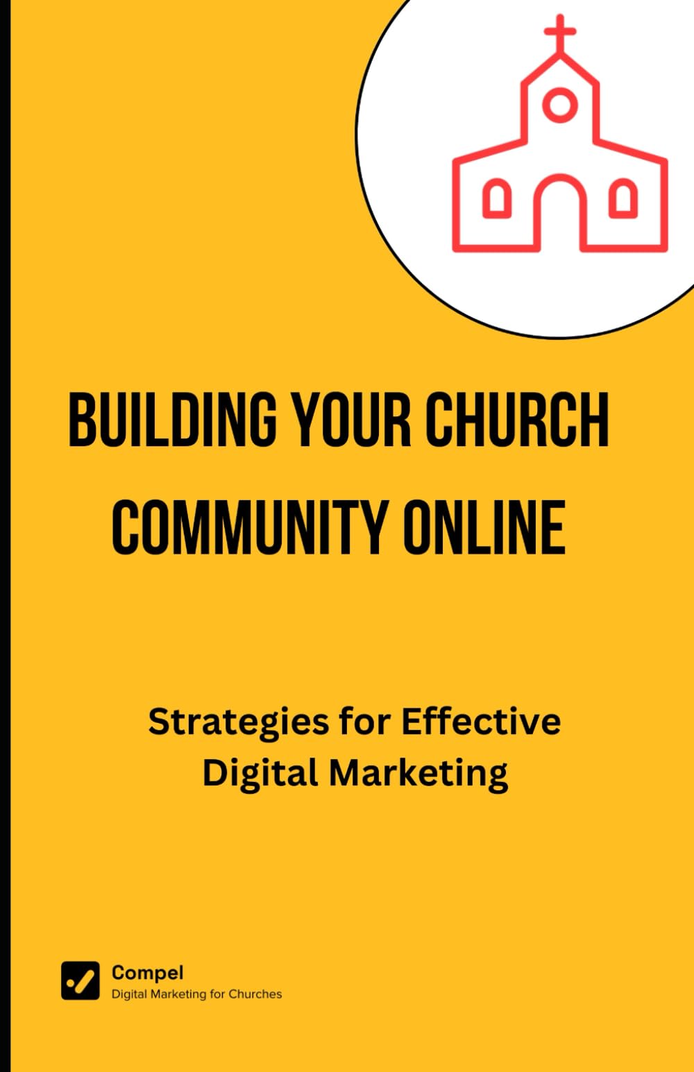 Building Your Church Community Online: Strategies for Effective Digital Marketing Religion & Esotericism